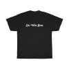 Do You Boo T-shirt