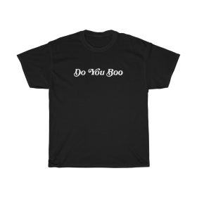 Do You Boo T-shirt