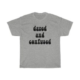 dazed and confused t shirt