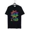 Mushroom Let’s Take A Trip T Shirt