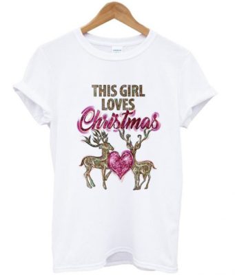 this girl loves christmas t-shirt