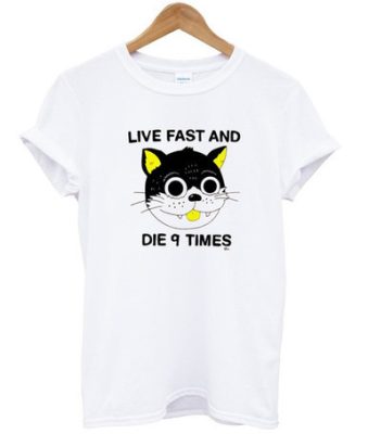 Live Fast And Die 9 Times T-Shirt THD