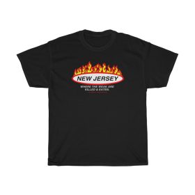 New Jersey Where the weak are killed and eaten t-shirt