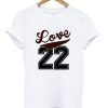 Love 22 T-shirt THD