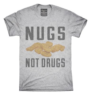 Nugs Not Drugs T-Shirt