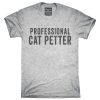 Professional Cat Petter T-Shirt