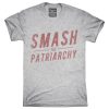 Smash The Patriarchy T-Shirt,