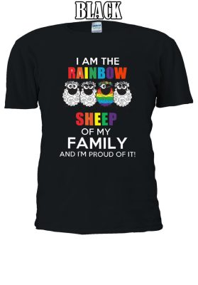 I Am The Rainbow Sheep Of My Family T-shirt