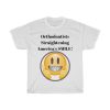 Orthodontists Straightening America's SMILE! Tshirt