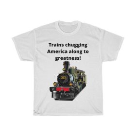 Trains chugging America along to greatness! Tshirt