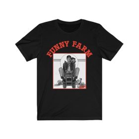 Funny Farm retro movie tshirt