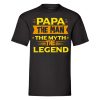 PAPA The Man The Myth The Legend T-Shirt