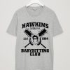 Hawkins Indiana Babysitting Club t-shirt