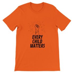 Aboriginal Canada - Every Child Matters - Orange Shirt Day - Unisex T-shirt