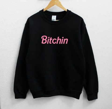 Bitchin Unisex Sweatshirt