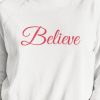 Believe sweatshirt